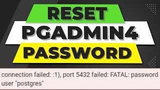 Forgot Postgres Password  Reset Postgres Password in PgAdmin4 [upl. by Charlean]