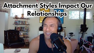 How Our Attachment Styles Impact Our Relationships [upl. by Euqinad694]