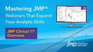 Mastering JMP JMP Clinical 17 Overview [upl. by Aborn]