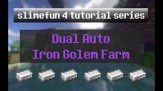 SlimeFun 4 Tutorial Ep 165  Dual Auto Iron Golem Farm [upl. by Enomaj]