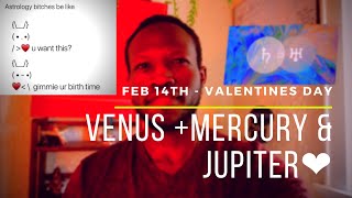 Feb 14th  The Astrology of Valentines Day 2021  Venus Conjunct Mercury Conjunct Jupiter ❤️ [upl. by Ahserkal]