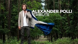 Alexander Polli  Tribute [upl. by Elcarim]