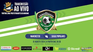 CAMPEONATO MUNICIPAL DE FÉRIAS FUTSAL 2024  GRANDE FINAL MANCHESTER X CASAS POPULARES [upl. by Merci187]