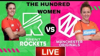 TRENTS ROCKETS VS MANCHESTER ORIGINSLS THE HUNDRED LIVE MATCH SCORES AND COMMENTARY [upl. by Benita]