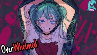 Nightcore 💙 OverWhelmed ღ Lyrics ✨ [upl. by Adrian833]