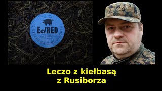 EdRed  Leczo z kiełbasą z Rusiborza  konserwa rzemieślnicza [upl. by Yorztif]