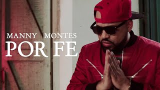 MANNY MONTES  POR FE VIDEOCLIP OFICIAL 4K [upl. by Navar]