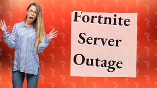 Why is Fortnite servers offline [upl. by Anirrehs]