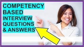 7 COMPETENCYBASED Interview Questions and Answers How To PASS Competency Based Interviews [upl. by Elberta]