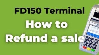 How to Run a Credit Refund FD150 Terminals [upl. by Hales596]