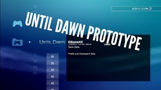 Until Dawn PS3 Prototype files [upl. by Anaig864]