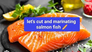 TAKE 2 LETS CUT AND MARINATING SALMON FISH 🐠 CUTTING SLICING MARINATING SALMON FISH ASMR [upl. by Care]