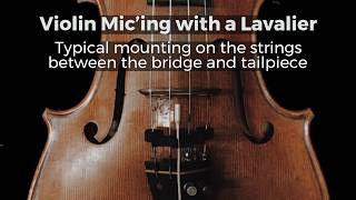 Violin Micing with a Lavalier  Point Source Audio [upl. by Daisey]