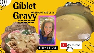 Giblet GravyWithout GibletsSteph’s Stove [upl. by Atniuqal]