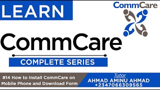 CommCare Complete Series 14 How to Install CommCare on Mobile Phone and Download Form [upl. by Malcom]