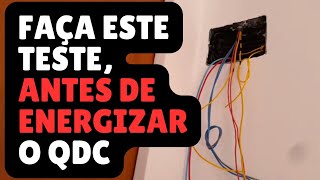 Como saber se sua instalação está correta ANTES de energizar o quadro de distribuição [upl. by Aldwon]