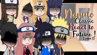 Naruto react to the Future   Naruto shippuuden   spoiler  part 1 [upl. by Rosalba]