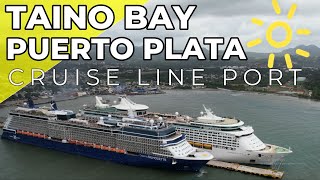 CELEBRETY SILHOUTTE AND EXPLORER OF THE SEAS IN TAINO BAY PUERTO PLATA 4K [upl. by Varion]