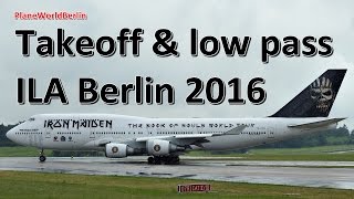 ILA 2016 Iron Maidens Ed Force One Boeing 747400 takeoff amp low pass [upl. by Nomaj]