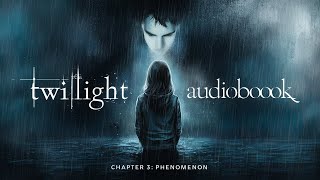 Twilight Audiobook Chapter 3 Phenomenon  Full Audio with Rain Sounds  Stephenie Meyer [upl. by Surazal]