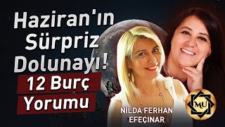 Aşk ve Şans Kapıda Haziran Ayına Özel 12 Burç Yorumu Mukaddes Pekin Başdil amp Nilda Ferhan Efeçınar [upl. by Tteirrah537]