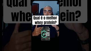 Qual é o melhor Whey protein nutrição wheyprotein dieta [upl. by Llerrej]