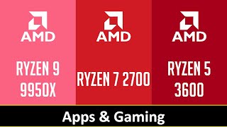 RYZEN 9 9950X vs RYZEN 7 2700 vs RYZEN 5 3600 [upl. by Monika255]