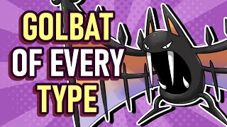 I made a GOLBAT of EVERY TYPE [upl. by Aivitnahs673]