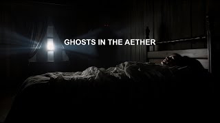 Ghosts in the Aether The Paranormal Experiments of Dr Streathling [upl. by Divadnhoj]