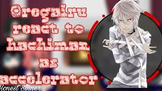 Oregairu react to hachiman as accelerator part12remakeHonest Sinner [upl. by Retlaw]