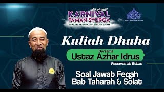 772018 Karnival Taman Syurga SOAL JAWAB FEQAH BAB TAHARAH amp SOLAT   Ustaz Azhar Idrus [upl. by Mosora]