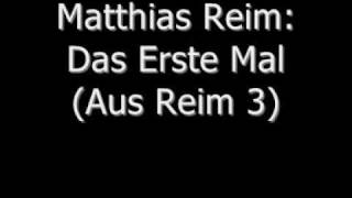 Matthias Reim  Das Erste Mal [upl. by Heiner928]