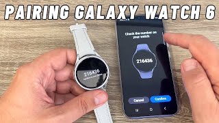 How to Pair Connect Galaxy Watch 6 with a Samsung Phone [upl. by Gaelan319]