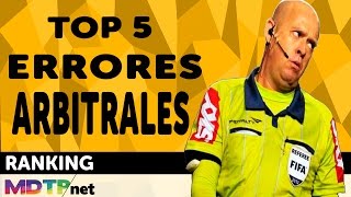 Top 5 errores arbitrales [upl. by Sivla]