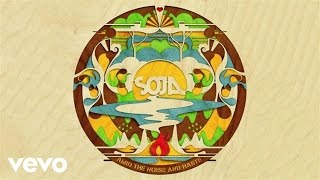 SOJA  Treading Water Audio [upl. by Celtic316]