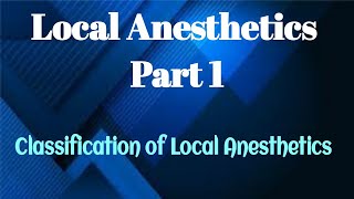 1 Classification of Local Anesthetics  Medicinal Chemistry  II  III B Pharm V Semester  Unit 5 [upl. by Ros]