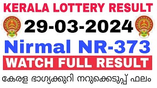 Kerala Lottery Result Today  Kerala Lottery Result Today Nirmal NR373 3PM 29032024 bhagyakuri [upl. by Llerrej]