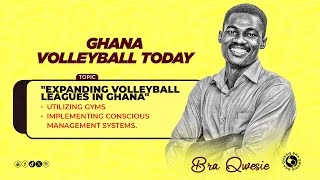 🔴🔴🔴LIVE The Future of Volleyball in Ghana  Challenges and Opportunities [upl. by Adnoek579]