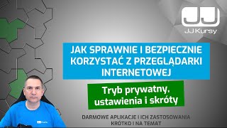 Jak sprawnie i bezpiecznie korzystać z przeglądarki internetowej Tryb prywatny ustawienia i skróty [upl. by Navillus]