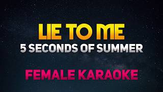 Lie to Me  5sos Female Key KaraokeMinus OneInstrumental [upl. by Assyral]