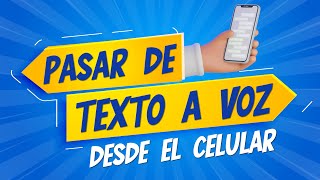 ✔️ Cómo Convertir Texto en Voz en tu Celular 📱 Tutorial Completo [upl. by Aldus]