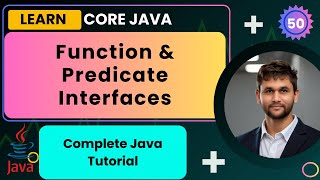 Function amp Predicate Interfaces in Java with Example  Lecture 50  Java Course  SmartJavaDeveloper [upl. by Anaujahs281]