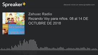 Rezando Voy para niños 08 al 14 DE OCTUBRE DE 2018 [upl. by Aleet]