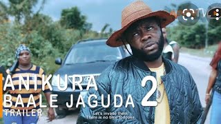 Anikura Baale Jaguda 2 Yoruba Movie 2022 Showing Next On ApataTV [upl. by Naihr]