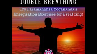 Energise with Yoganandas Double Breathing [upl. by Saticilef]