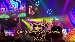 HILLSONGS CHRISTMAS SPECTACULAR 2022 [upl. by Aser]