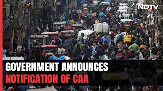 CAA Announcement  4 Years After Bill Passed Citizenship Law CAA Becomes Reality I NDTV 24x7 LIVE [upl. by Latsyk787]