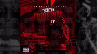 Teejayx6  Uber Crime Pays EP [upl. by Gerhardine]