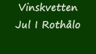 Vinskvetten Jul i Rothålo [upl. by Blackington35]