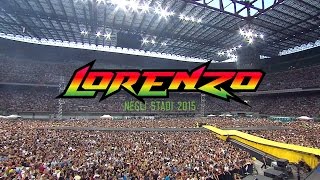 LORENZO NEGLI STADI 2015  Il film del concerto [upl. by Ornie380]